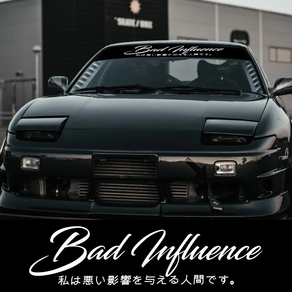 🚫 Bad Influence Windshield Banner