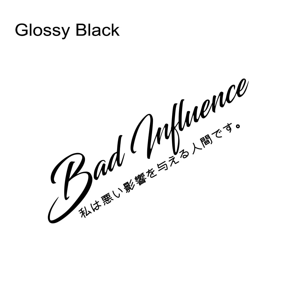 🚫 Bad Influence Windshield Banner