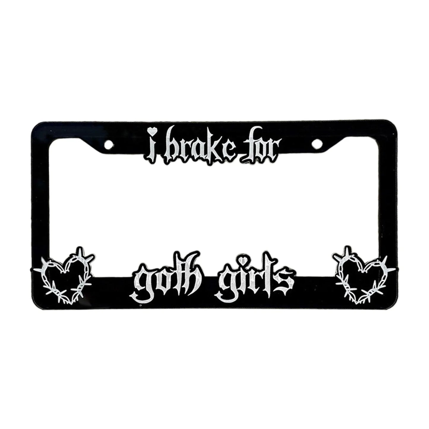 I Brake For Goth Girls License Plate Frame