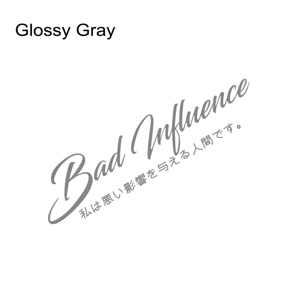 🚫 Bad Influence Windshield Banner