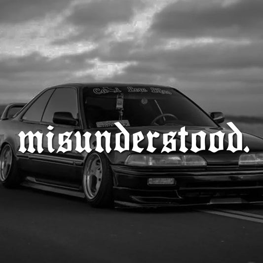 🖤 “Misunderstood.” Windshield Banner – For the Ones Who Get It